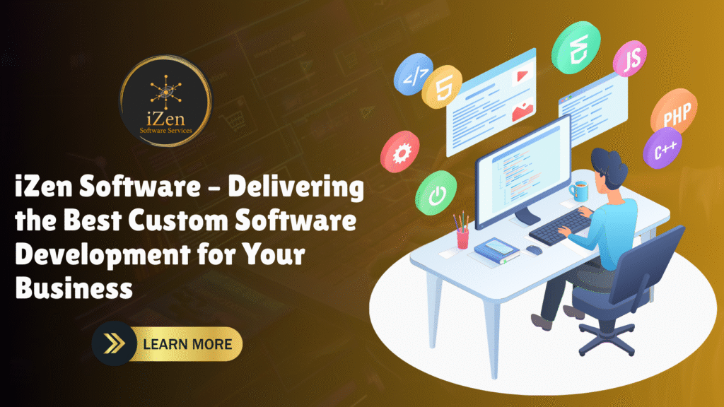 iZen Software delivering the best custom software development solutions tailored for your business.